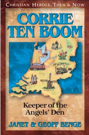 Corrie ten Boom: Keeper of the Angels' Den