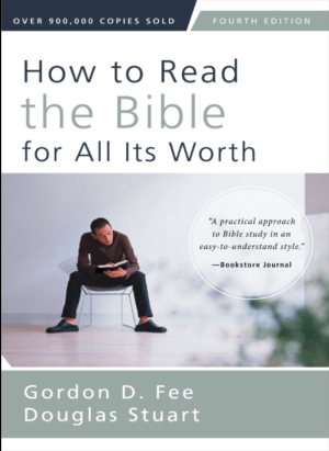 How to Read the Bible for All its Worth