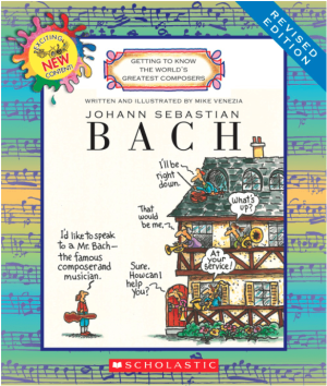 Johann Sebastian Bach (Getting to Know the World's Greatest Composers)