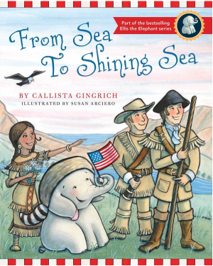 From Sea to Shining Sea (Ellis the Elephant)