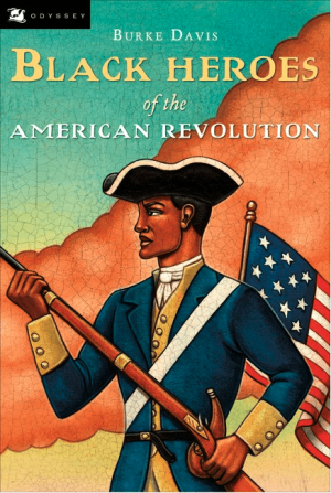 Black Heroes Of The American Revolution