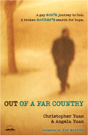 Out of a Far Country: A Gay Son's Journey to God, a Broken Mother's Search for Hope