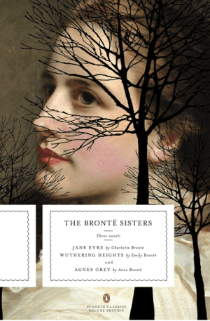 The Bronte Sisters: Three Novels: Jane Eyre; Wuthering Heights; And Agnes Grey