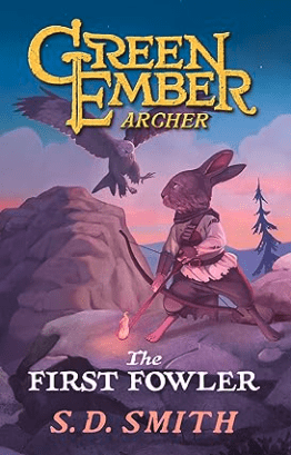 The First Fowler (Green Ember Archer Book 2)