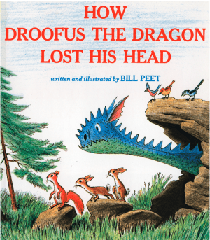 How Droofus the Dragon Lost His Head